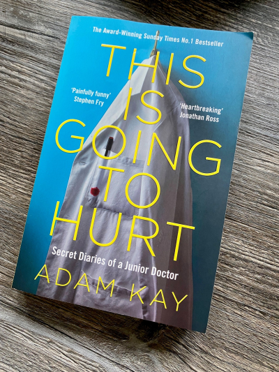 Photograph of the front cover of Adam Kay's book called This Is Going To Hurt